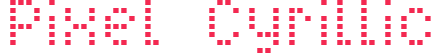 Pixel Cyrillic